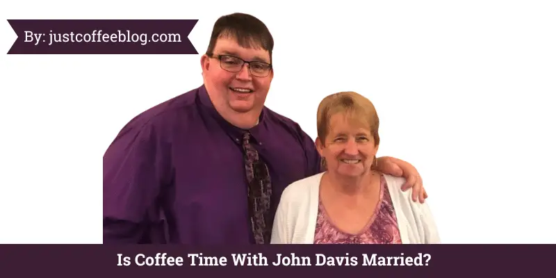is coffee time with john davis married